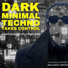 DARK minimal Driving Techno | mixed by RULon (PL) [264]