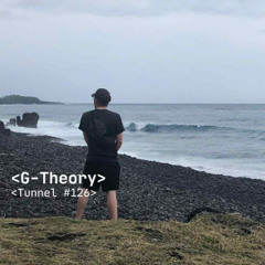 G-Theory - Tunnel #126 [La Grande Gudule] ♥