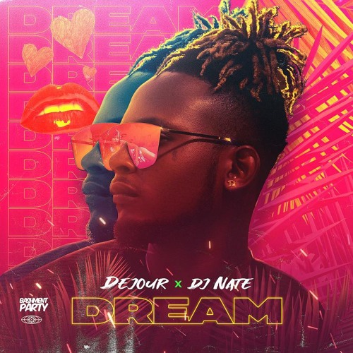 Dejour x DJ Nate - Dream [Raw]