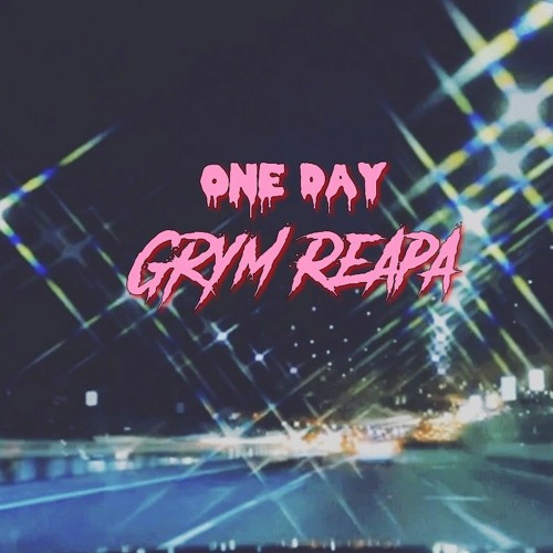Grym Reapa - One Day