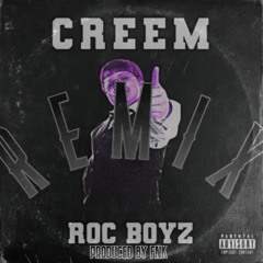 Roc Boyz - CREEM (FNK REMIX)