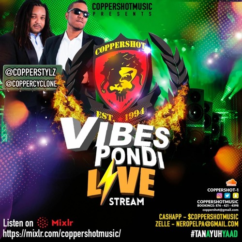 Vibes Pon Di Live Stream (@Copperstylz X @Coppercyclone) 5.26.20