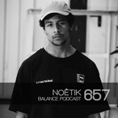 BFMP #657 | Noëtik | 25.06.2022