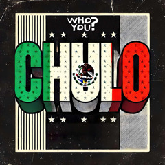 WHOYOU? - CHULO (FREE DL)