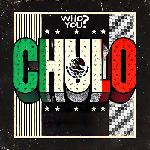 WHOYOU? - CHULO (FREE DL)