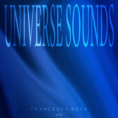 UNIVERSE SOUNDS I By Francesco Boza