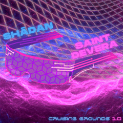 SAINT DEVERA B2B SHĀDAN: CRUSING GROUNDS 1.0