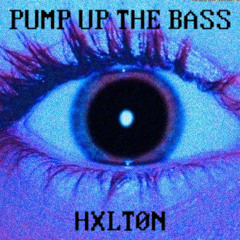 PUMP UP THE BASS
