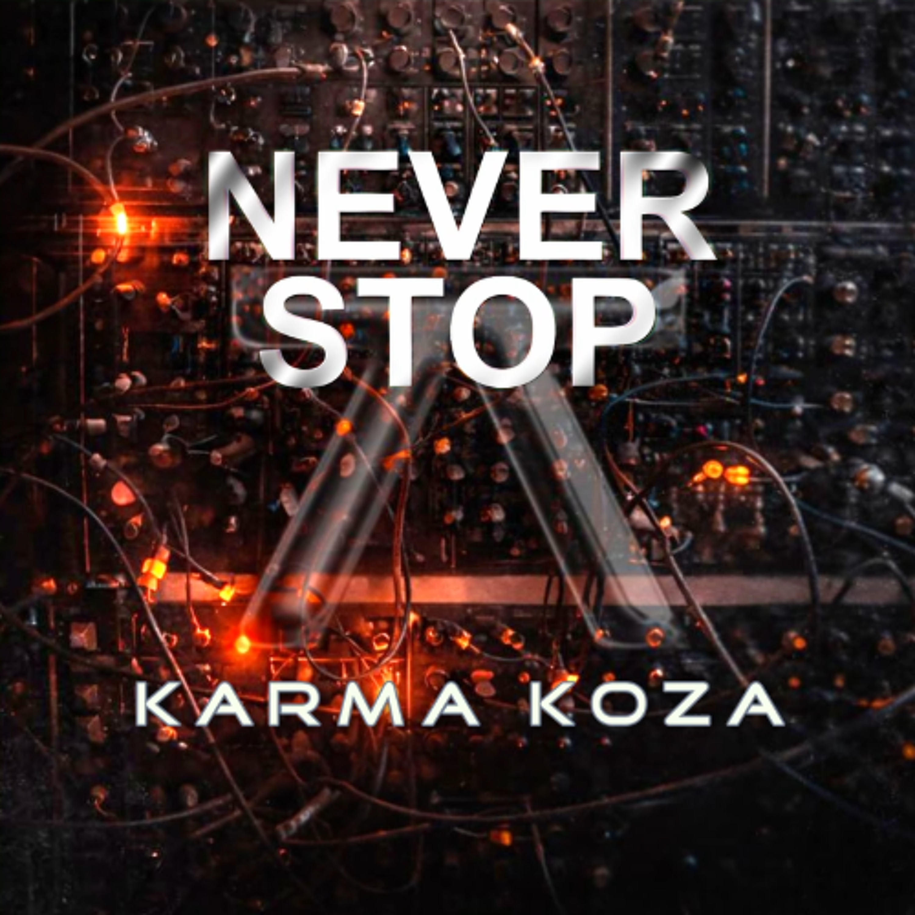 Karma Koza - Never Stop (alt radio edit) episode artwork