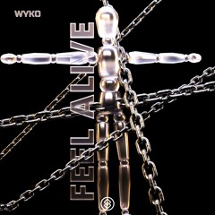 WYKO - Feel Alive