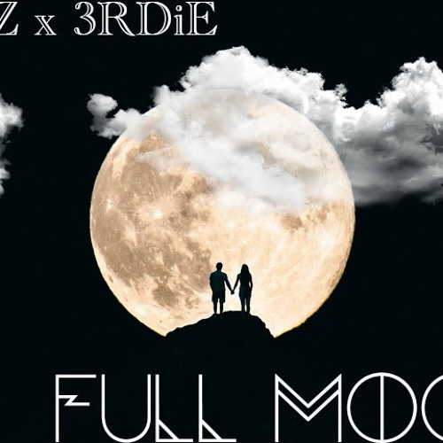 FULL MOON Ft. 3RDiE