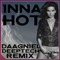 Inna - Hot (Daagniel Deeptech Remix)