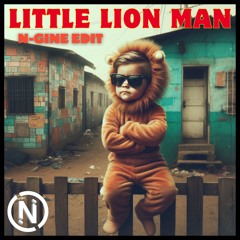 Little Lion Man (N-GINE EDIT) [Filtered + Pitched] FREE DL