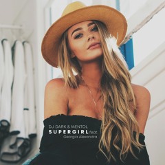 Dj Dark & Mentol - Supergirl (feat.Georgia Alexandra) (Radio Edit)