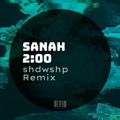 Sanah - 2:00 (Remix)