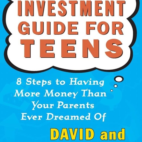 pdf the motley fool investment guide for teens: 8 steps to having more mon