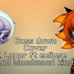Buss Down  (Lunar And Eclipse) by Mrs_Shadow