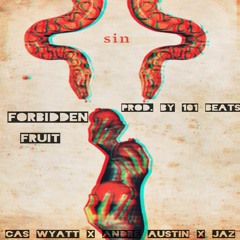 CasWyatt X AndreAustin X Jaz - ForbiddenFruit - Prod. By 101 Beats