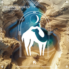 Kaisser Bouzriba - Organic World (Cafe De Anatolia)