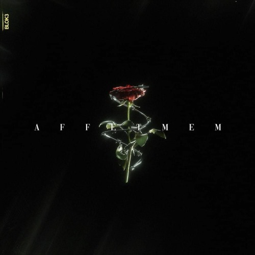 AG & BLOK3 - Affetmem