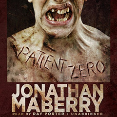 [VIEW] KINDLE 📍 Patient Zero: The Joe Ledger Novels, Book 1 by  Jonathan Maberry,Ray
