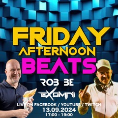 FRIDAY AFTERNOON BEATS #170 - Livestream 130924 🎧 with special guest: Exomni