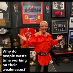 Weaknesses…Can you turn them into your strengths Yes-No-Why...with Rowie McEvoy.