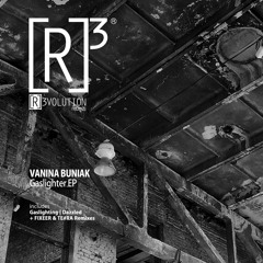 Vanina Buniak - Gaslighting (Fixeer Remix)[Premiere I R3D093]