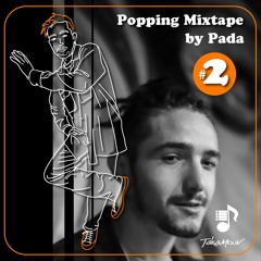 Mixtape Popping #2 by Pada
