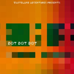 Dot Dot Dot
