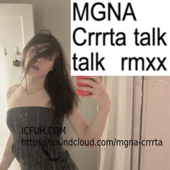 Talk talk Charli XCX [MGNA RMX]