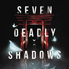 [View] PDF 🖊️ Seven Deadly Shadows by  Courtney Alameda &  Valynne E. Maetani EBOOK