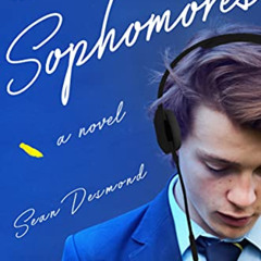 download KINDLE 📚 Sophomores by  Sean Desmond [EBOOK EPUB KINDLE PDF]