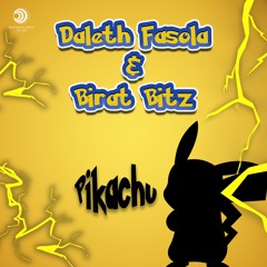 Daleth Fasola & Birat Bitz - Pikachu (Preview) Out Now!!