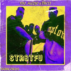 THCLi X Vio.Audio - STR8TFU
