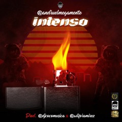 INTENSO - ANDRU EL MEGAMENTE Prod. DJ Coco & Wilfor