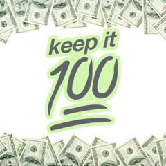 Keep it 100 Feat. AJ Lew