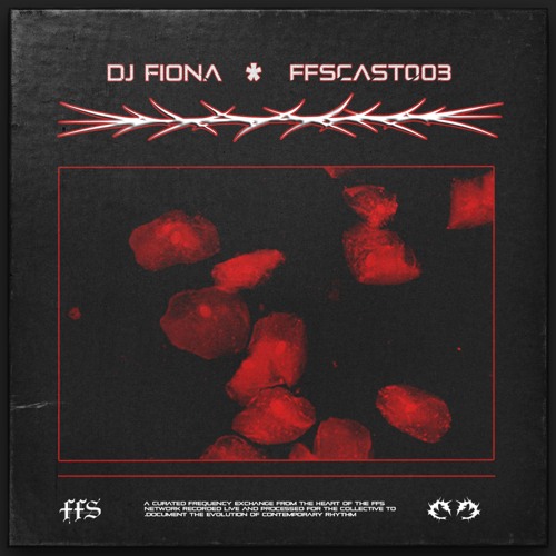 FFSCAST 003 — DJ Fiona