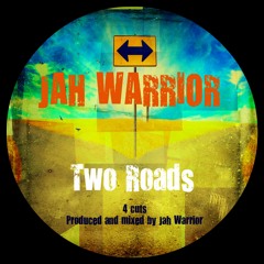 Jah Warrior - Two Roads