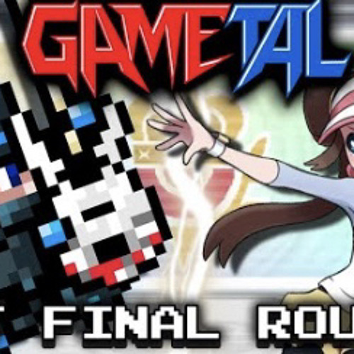 PWT Final Round! (Pokemon Black2 White2) - GaMetal Remix
