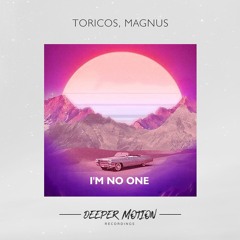 Toricos, Magnus - I'm No One (Dub Mix)