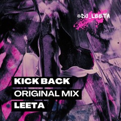 LeeTA - KICK BACK (Orginal Mix)