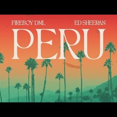 Snxw X Fireboy DML & Ed Sheeran - Peru (REMIX) 2022
