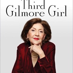 (PDF/ePub) The Third Gilmore Girl - Kelly  Bishop