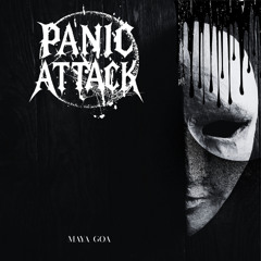 Maya Goa - Panic Attack