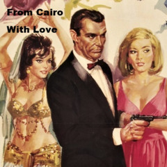 007 - From Cairo With Love