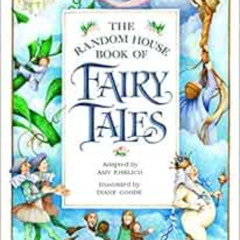 VIEW EPUB 📖 The Random House Book of Fairy Tales by Amy Ehrlich,Diane Goode [PDF EBO