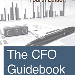 Access EBOOK 🗸 The CFO Guidebook: Fourth Edition by  Steven M. Bragg [EPUB KINDLE PD