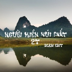 Nguoi Mien Nui Chat - 2T (Dlaw Edit) ( FREE DOWNLOAD)