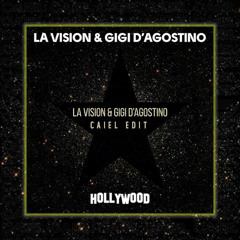 LA Vision & Gigi Dag - Hollywood (CAIEL Edit)